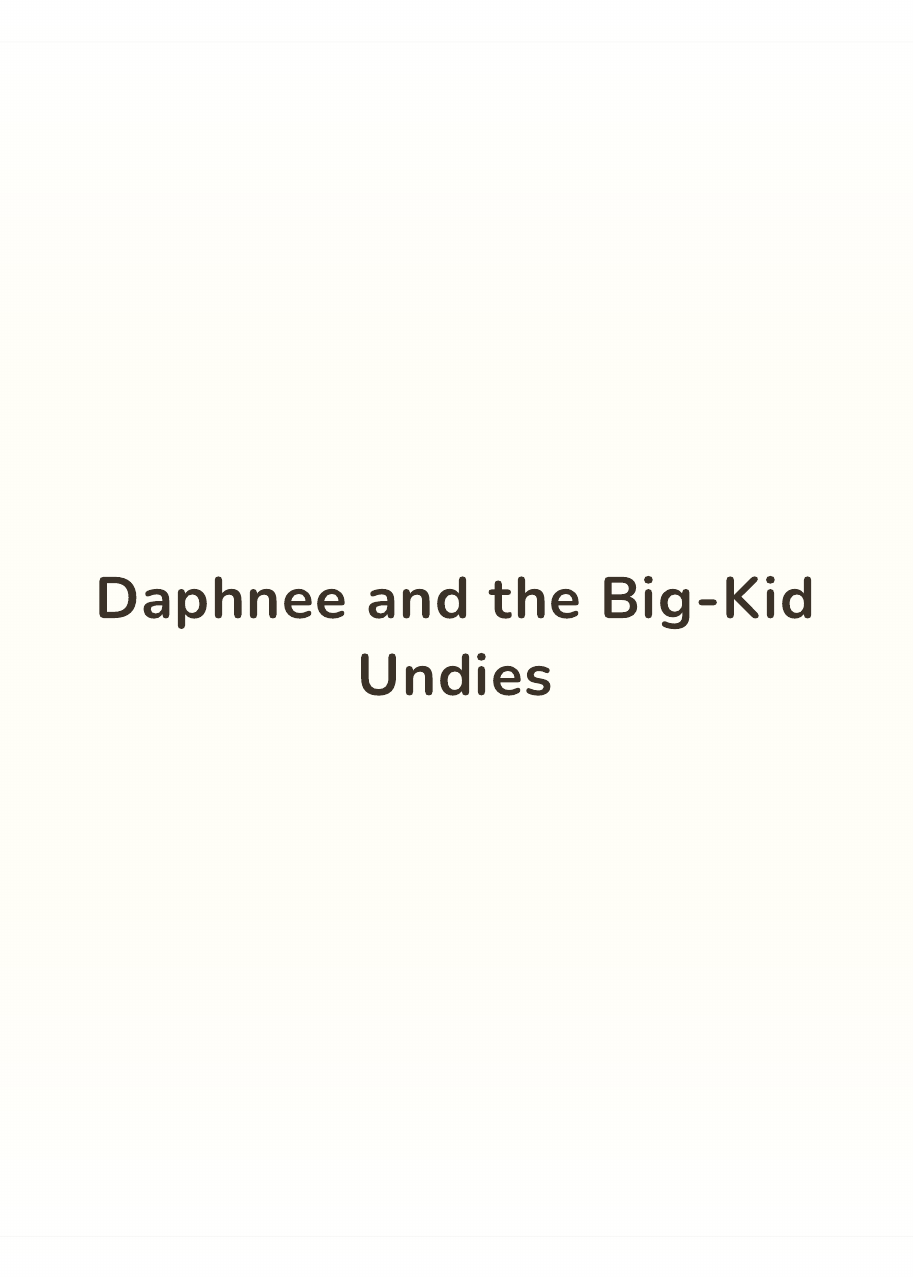 Daphnee in her big-kid undies marching to the bathroom, with her empty star chart hanging on the door